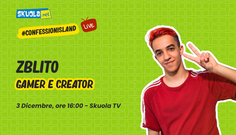 A Skuola con… Zblito – #ConfessionIsland 3 dicembre ore 16:00