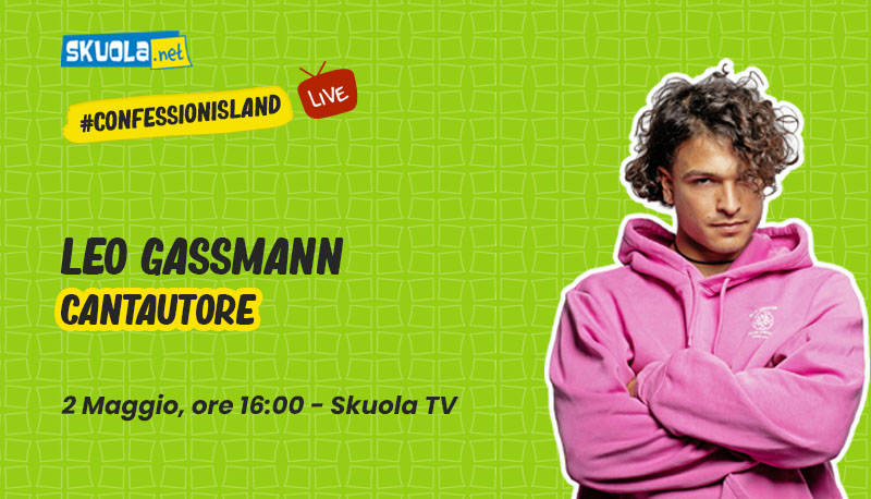 A Skuola con Leo Gassmann: #ConfessionIsland il 2 maggio alle 16:00