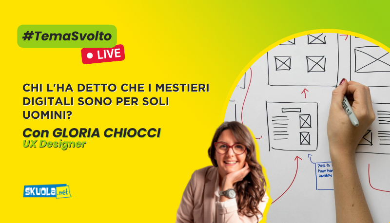 A Skuola con Gloria Chiocci, UX Designer e founder “UXforKids”: #TemaSvolto il 31 ottobre ore 16:00