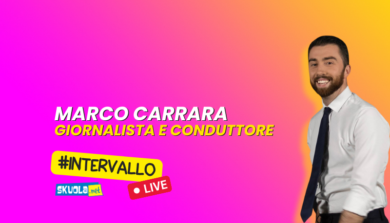 A Skuola con Marco Carrara, giornalista e conduttore Rai: #Intervallo 10 ottobre ore 16:00